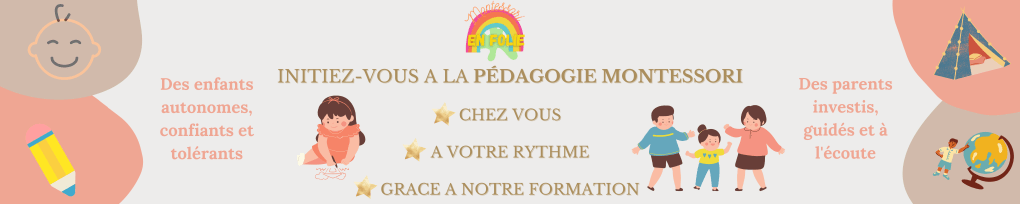 Comment Mettre en place la pédagogie Montessori à la maison